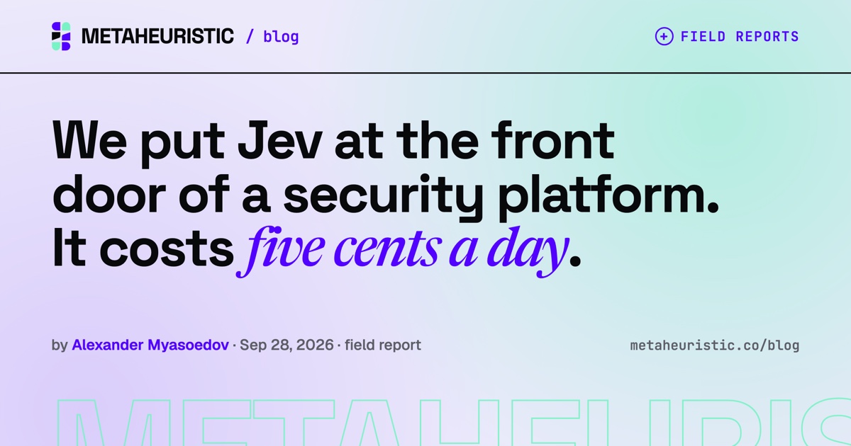 Jev in Production: Intent Guardrails and Report Quality Gates